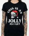 this is as jolly as I get Christmas holiday tee by cartel ink for pinky star