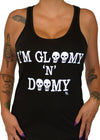 I'm Gloomy And Doomy Tank Top