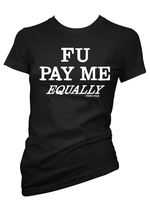 FU pay me equally tee - pinky star
