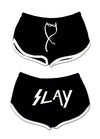 Slay Shorts