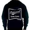 Tattoo Low Life Hoodie